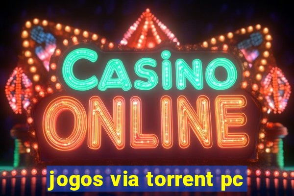 jogos via torrent pc